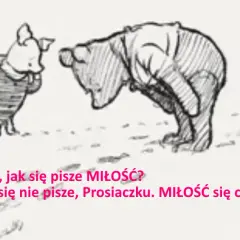  Najlepsze cytaty z Kubusia Puchatka i Prosiaczka o przyjaźni