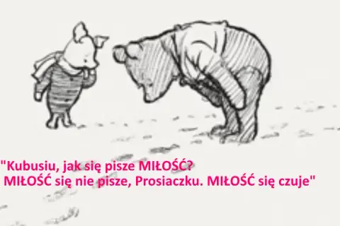  Najlepsze cytaty z Kubusia Puchatka i Prosiaczka o przyjaźni